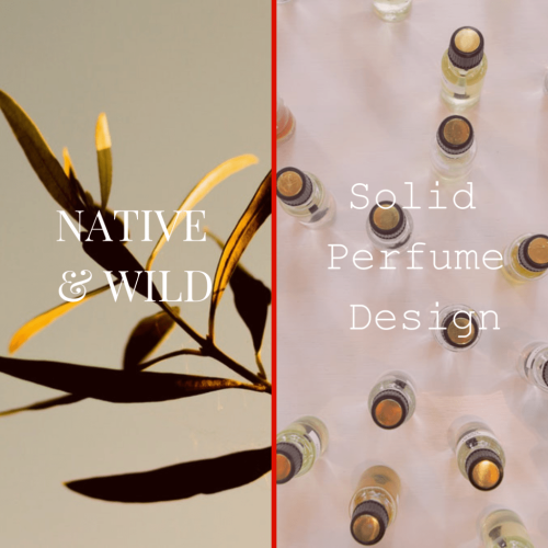 Native & Wild - Solid Perfume Design