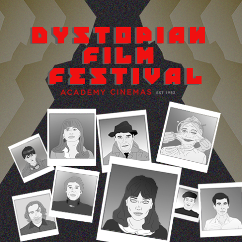 The Dystopian Film Festival  - Academy Cinemas